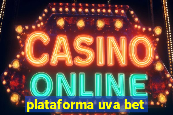 plataforma uva bet